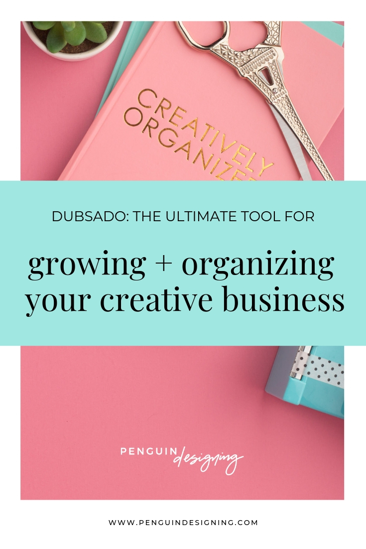Using Dubsado: the ultimate tool for growing and organizing your creative business