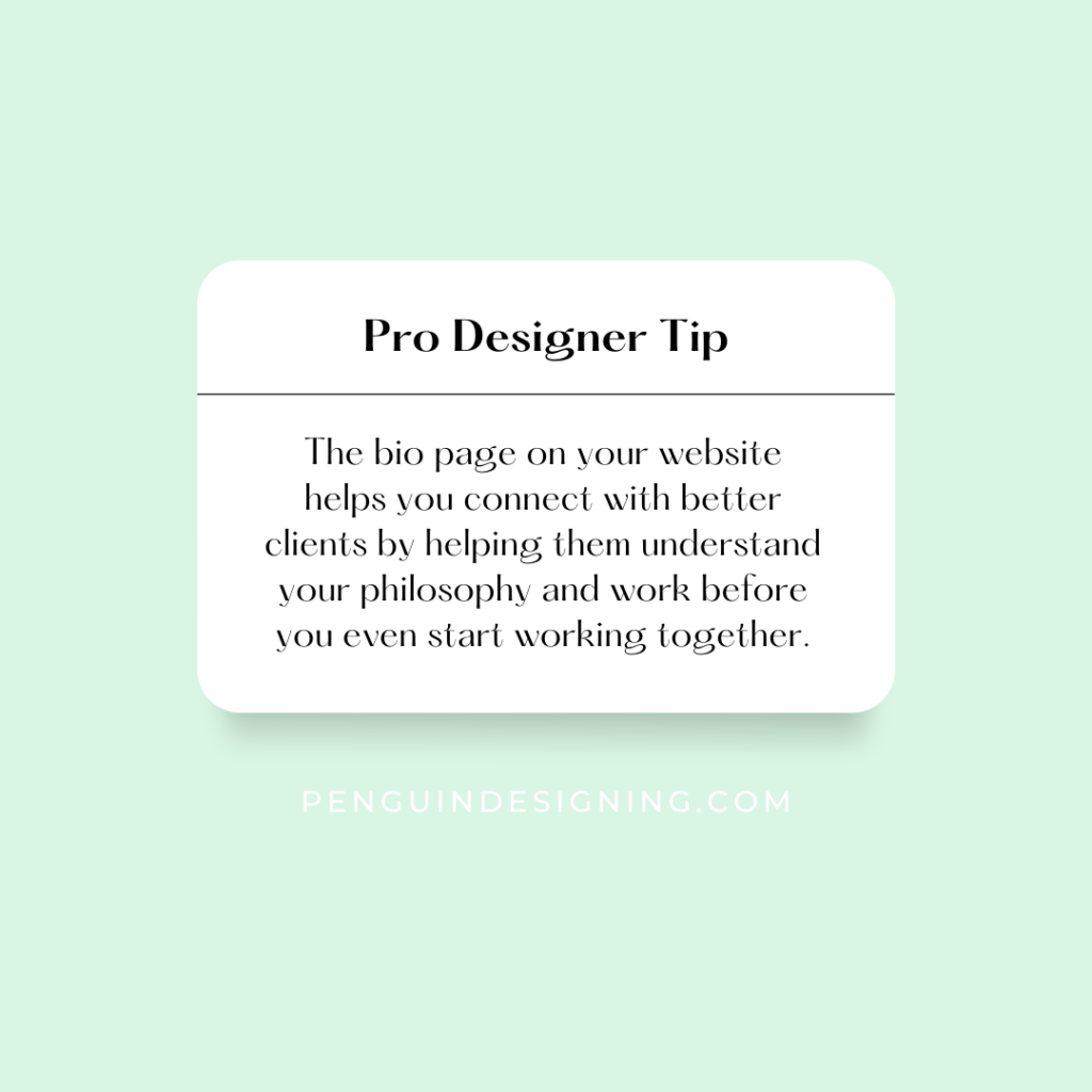 Pro designer tip - bio pages help you connect with better clients.