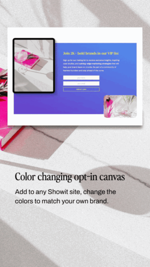 A digital opt-in form with a purple background appears on a computer screen above the text: "Color Changing Opt-In Showit Canvas - Vixen. Easily add to any Showit site and customize colors to match your brand.
