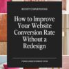 Graphic titled “Boost Conversions: How to Improve Your Website Conversion Rate Without a Redesign” by PENGUINDESIGNING.COM, set against a collage of pink and neutral interior textures.